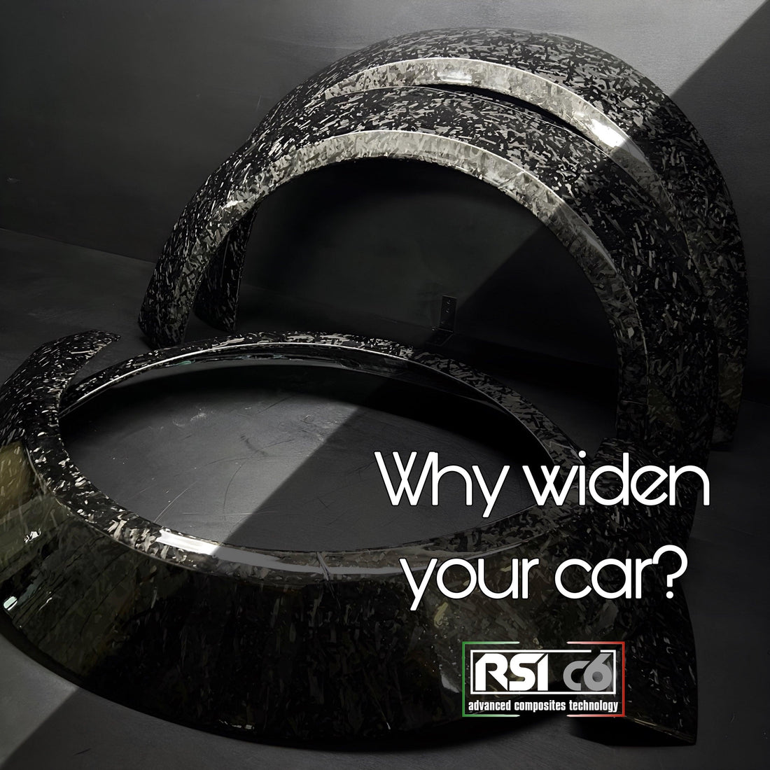 WHY WIDEN YOUR CAR? Check our Carbon Fiber Wide Components - RSI c6